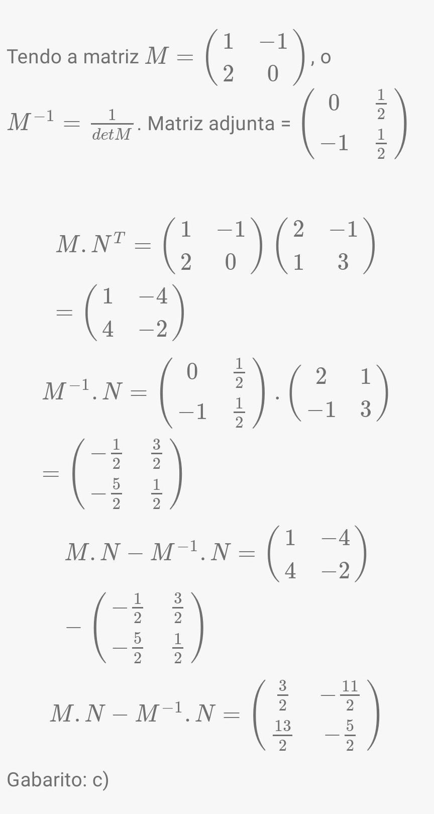 gente tem essa imagem que é a resolução dessa questão só que a minha dúvida é como que o cara consegui achar -5/2 na multiplicação das matrizes