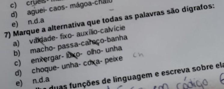 Marque a alternativa que todas as palavras são dígrafos: