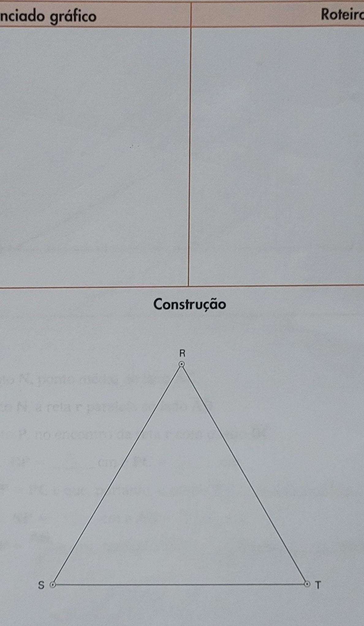 ME AJUDEM PLSSS1. Construa as circunferências inscrita e circunscrita ao triângulo equilátero RST da figura.