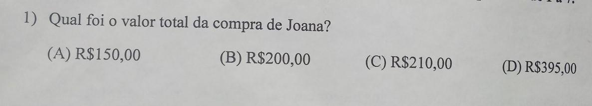 1) Qual foi o valor total da compra de Joana?​