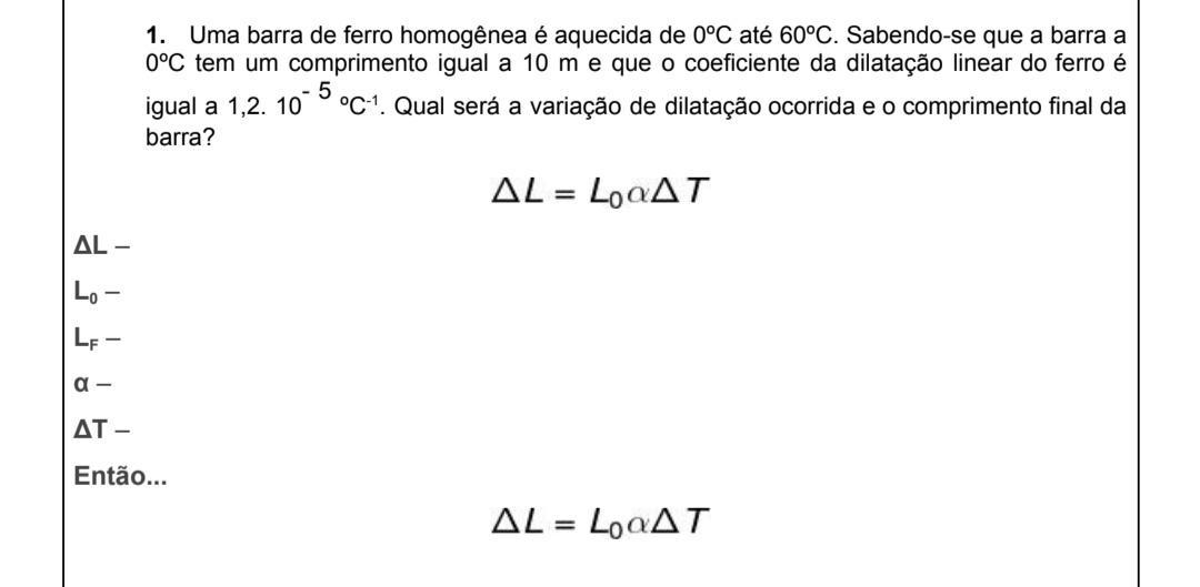 UMA BARRA DE FERRO HOMOGÊNEA É AQUECIDA DE 0°C ATÉ 60°C