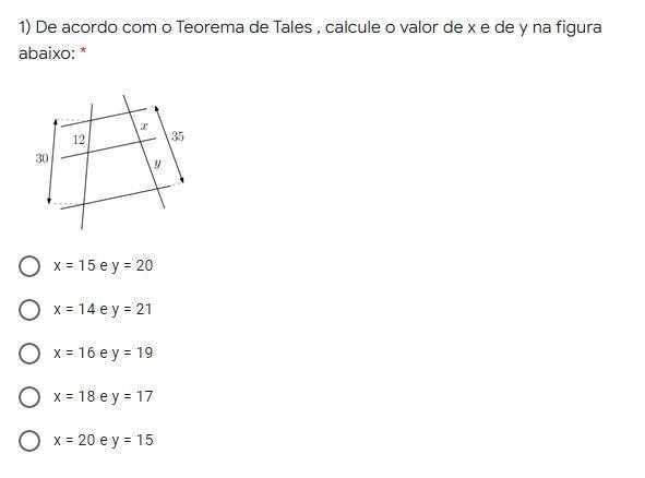 De acordo com o Teorema de Tales , calcule o valor de x e de y na figura abaixo