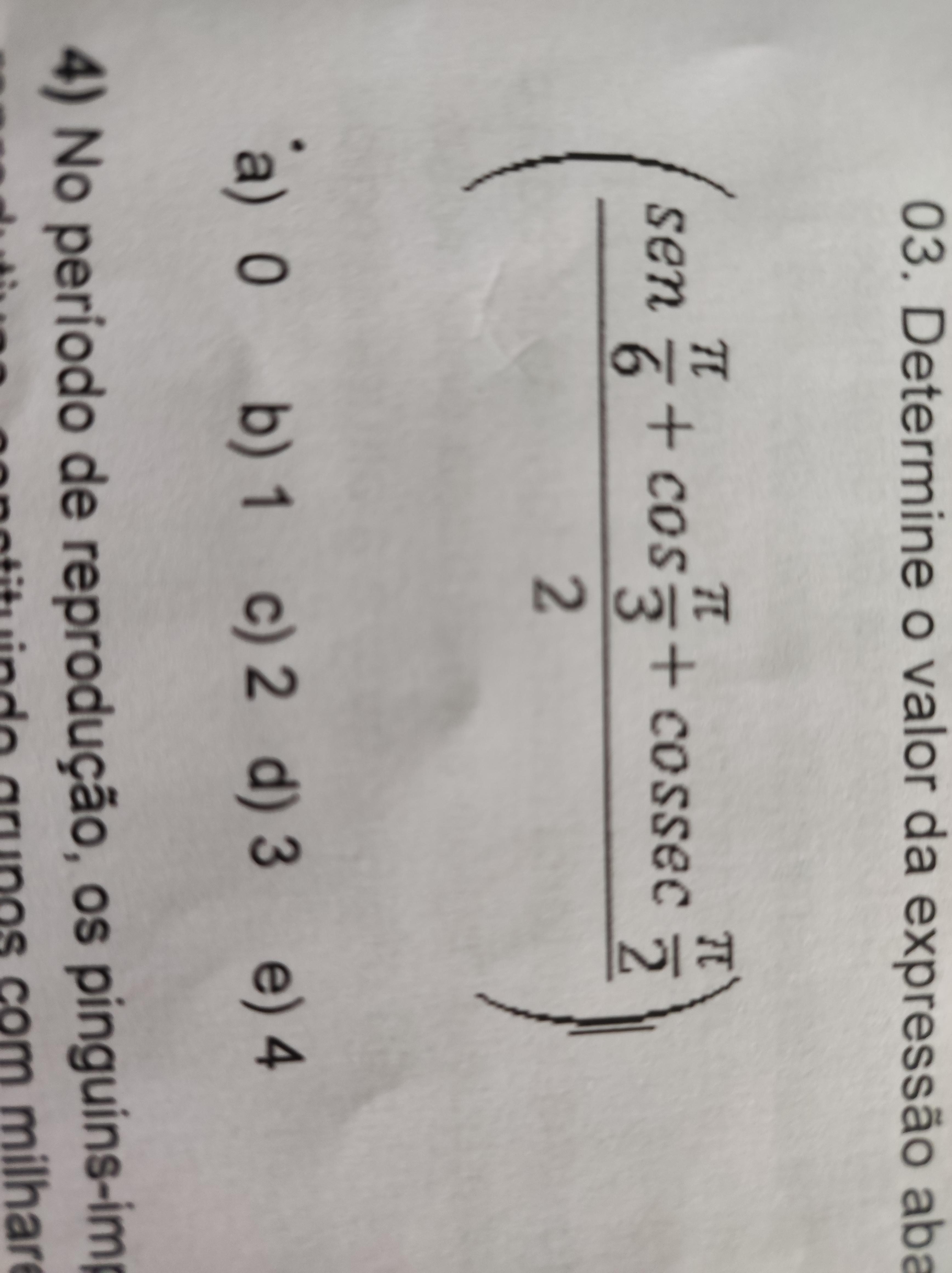 DETERMINE O VALOR DA EXPRESSÃO ABAIXO:A) 0 B) 1 C) 2 D) 3 E) 4