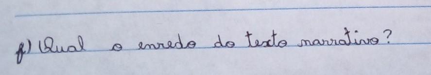 Qual o enredo do / de um texto narrativo?Matéria : Produção Textual ;​