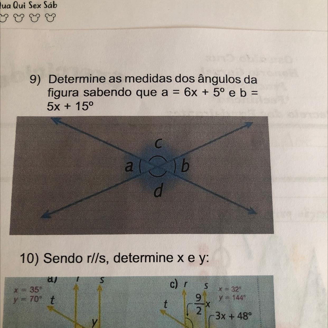 9) Determine as medidas dos ângulos dafigura sabendo que a = 6x + 5° e b = 5x +15*