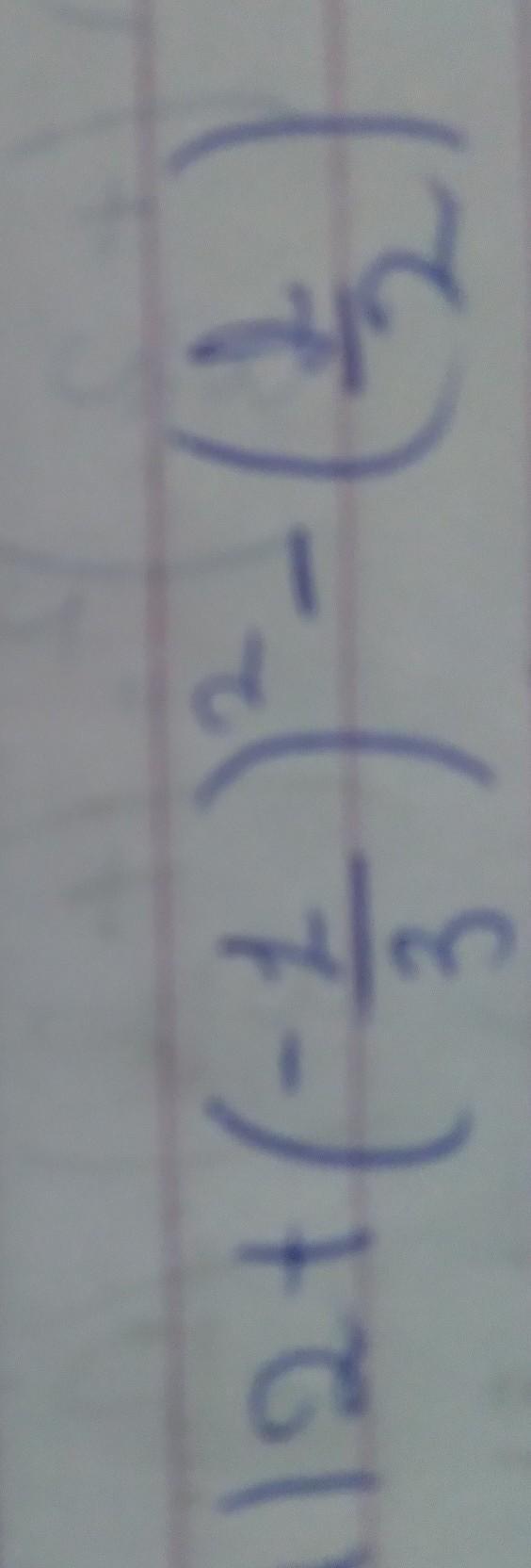 Pofavo me ajudem [tex]2 + ( - \frac{1}{3}) {}^{2} - ( \frac{1}{2} ) = [/tex]​