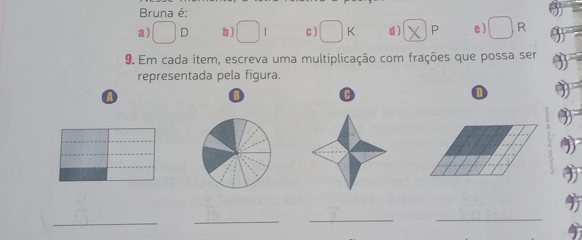 Em cada item, escreva uma multiplicação com frações que possa ser representada pela figura: