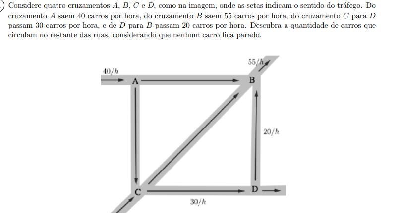 Considere quatro cruzamentos A, B, C e D, como na imagem, on