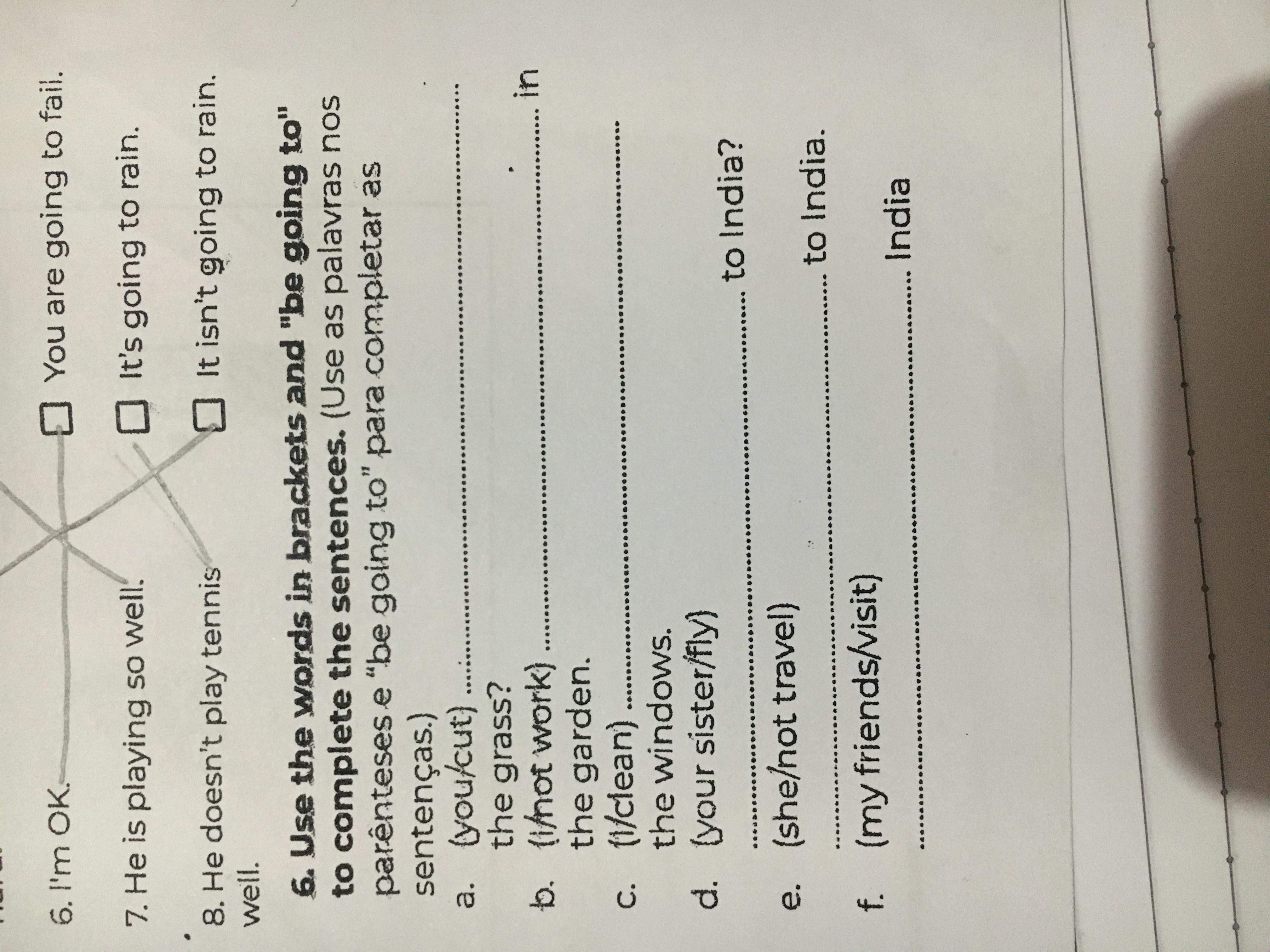 Use the words in brackets and “be going to” to complete the setences.