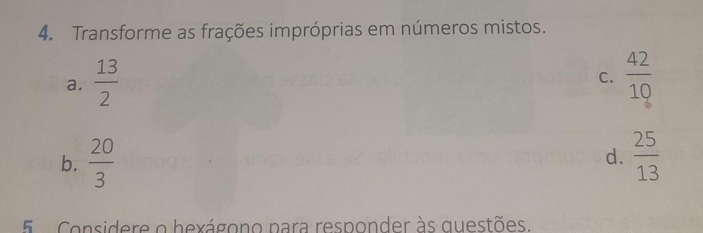 4. Transforme as frações impróprias em números mistos 