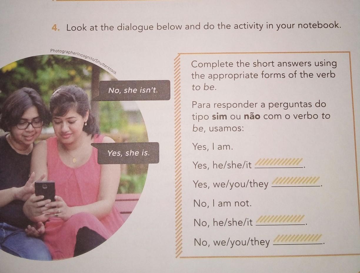 4. Look at the dialogue below and do the activity in your no